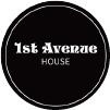 1st Avenue HOUSE